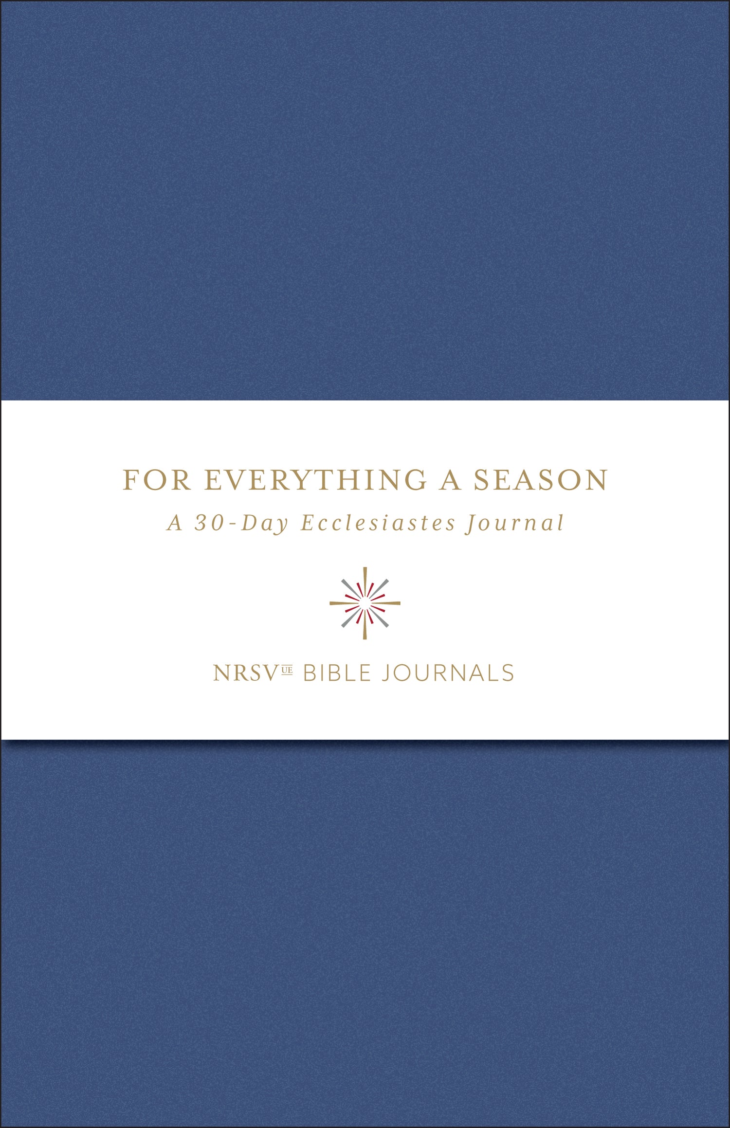 For Everything a Season: A 30-Day Ecclesiastes Journal