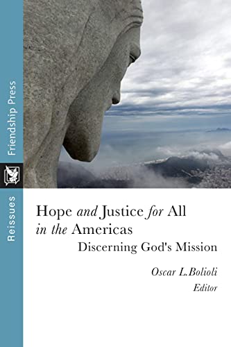 Hope and Justice for All in the Americas: Discerning God's Mission