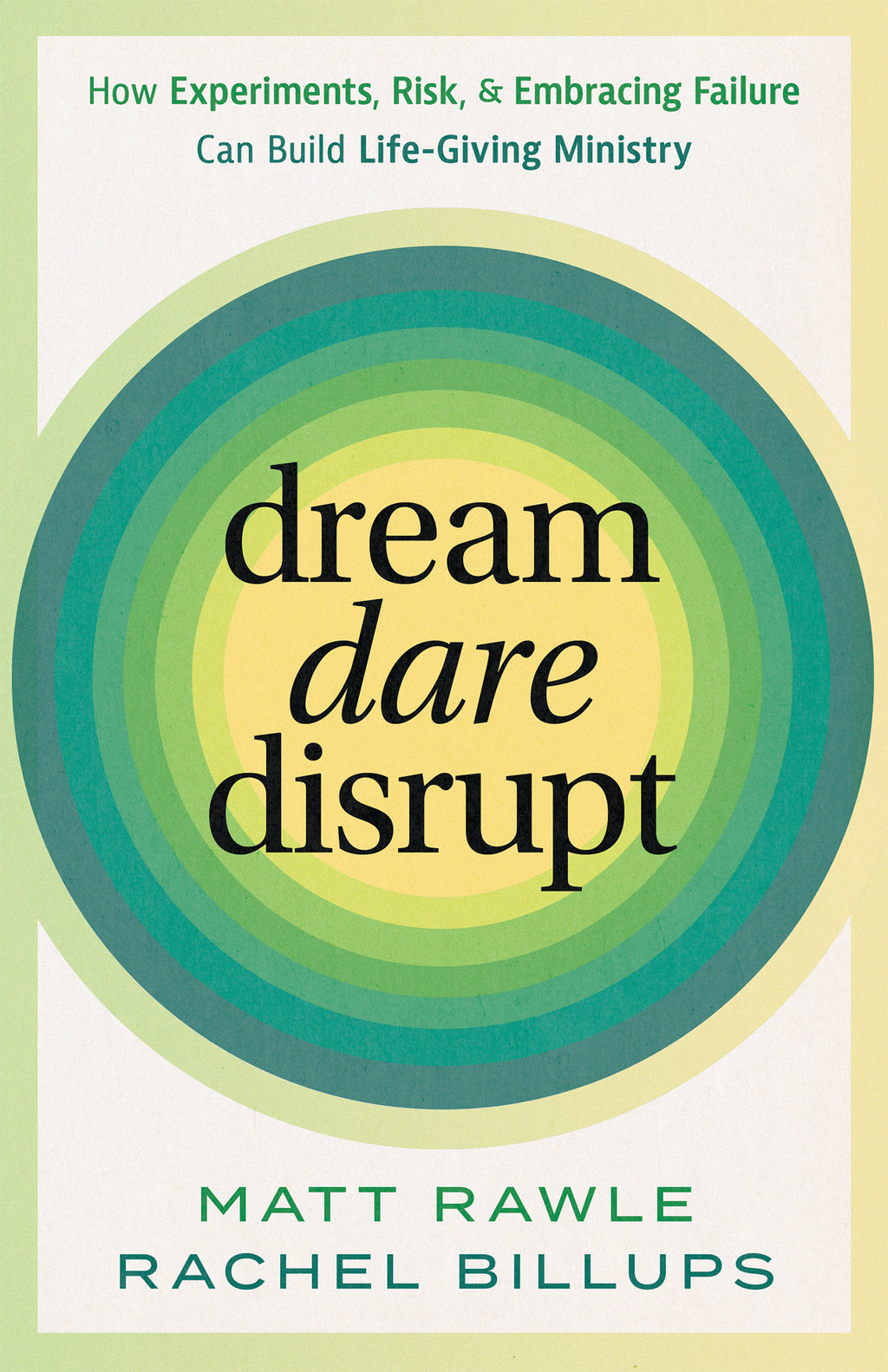 Dream, Dare, Disrupt