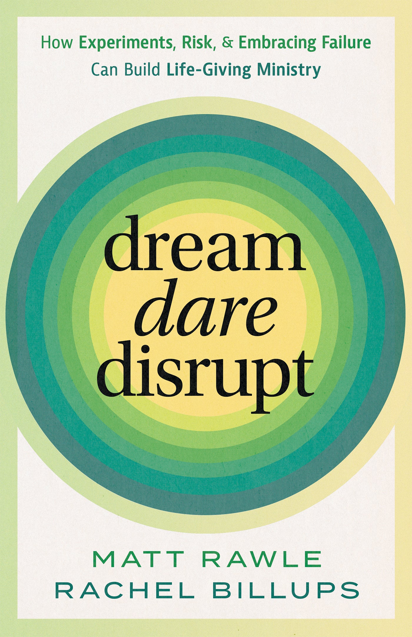 Dream, Dare, Disrupt
