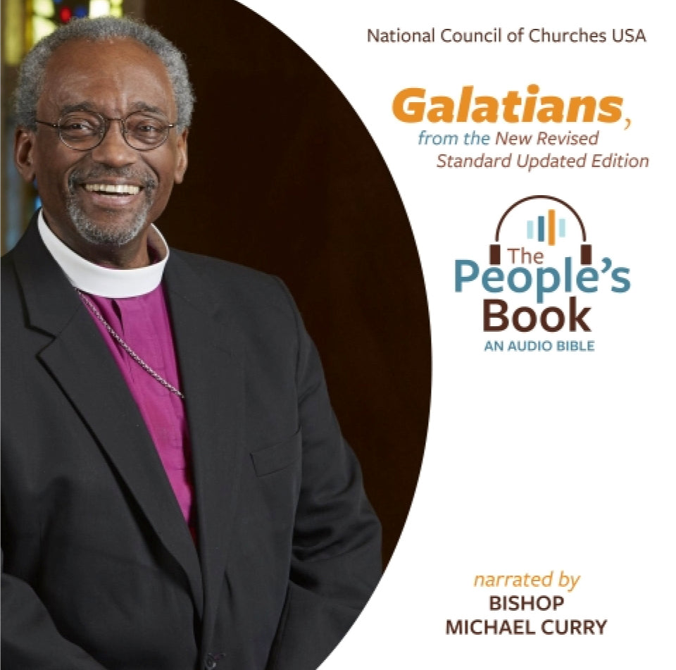 The Book of Galatians Narrated by Bishop Michael Curry