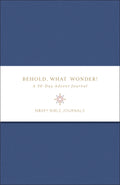 Behold, What Wonder