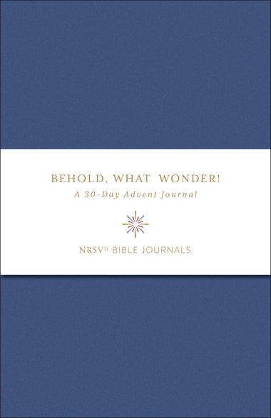 Behold, What Wonder: A 30-Day Advent Journal