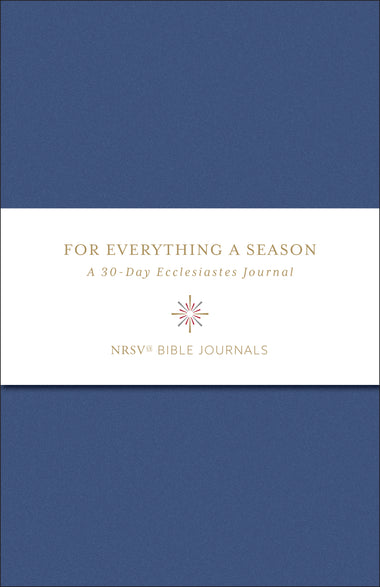 For Everything a Season: A 30-Day Ecclesiastes Journal