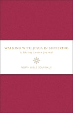 Sample of Walking with Jesus in Suffering: A 30-Day Lenten Journal