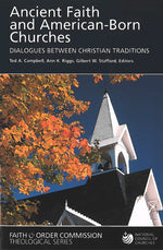 Ancient Faith and American-Born Churches